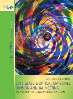 2012 Glass & Optical Materials Division Annual Meeting